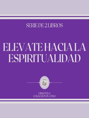 cover image of Elevate Hacia la Espiritualidad (Serie de 2 Libros)